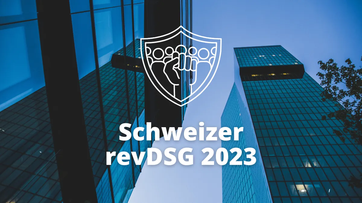 Schweizer Datenschutzgesetz (revDSG): Checkliste für Unternehmen 2026